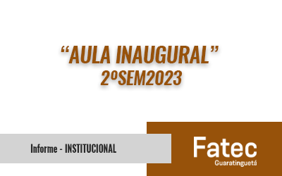 AULA INAUGURAL –  2ºSEM23