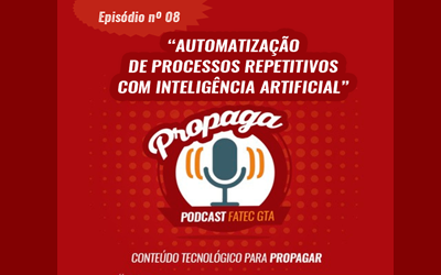 PROPAGA – PODCAST FATEC GTA – EPISÓDIO 08!!