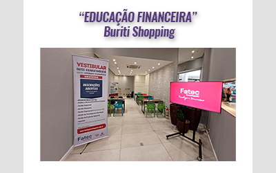 “EDUCAÇÃO FINANCEIRA” Buriti Shopping