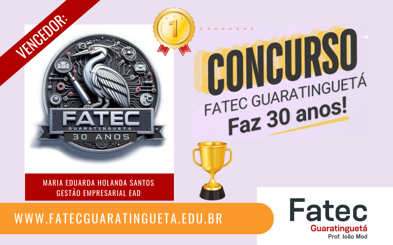 Resultado do Concurso: FATEC GTA, Faz 30 anos!